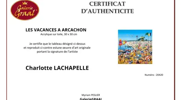 Certificat d'authenticité pour "Les Vacances à Arcachon", une œuvre originale de Charlotte Lachapelle. Comment savoir si un tableau est original ? Ce certificat le prouve.