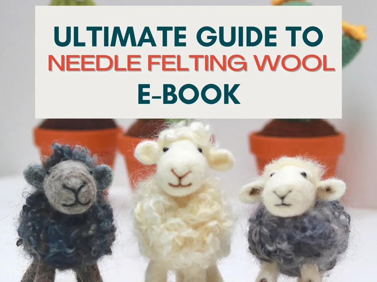Trois adorables moutons en feutrage à l'aiguille, un guide pour apprendre cette technique.