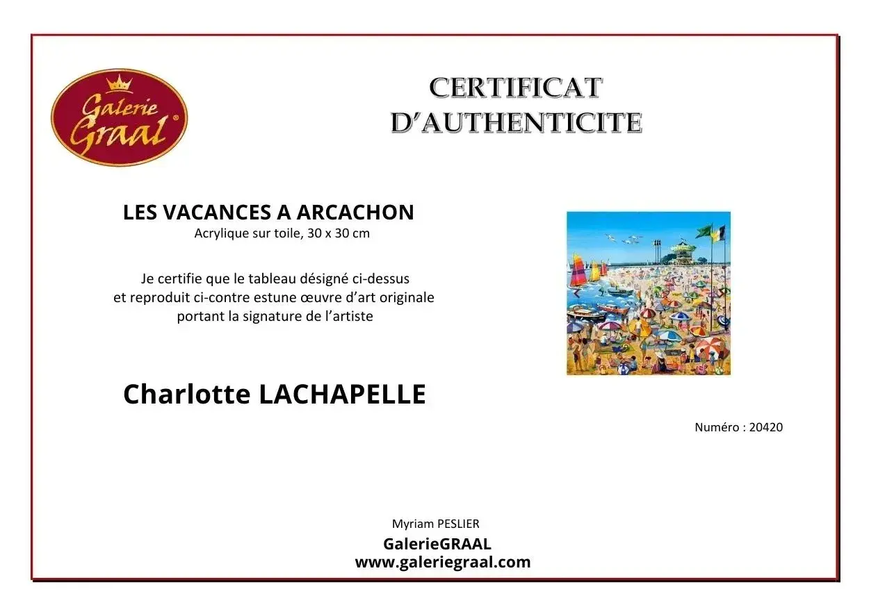 Certificat d'authenticité pour "Les Vacances à Arcachon", une œuvre originale de Charlotte Lachapelle. Comment savoir si un tableau est original ? Ce certificat le prouve.